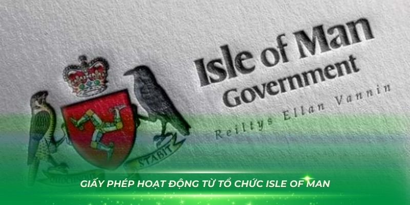 Nhà cái OK9 có giấy phép hoạt động từ tổ chức Isle Of Man